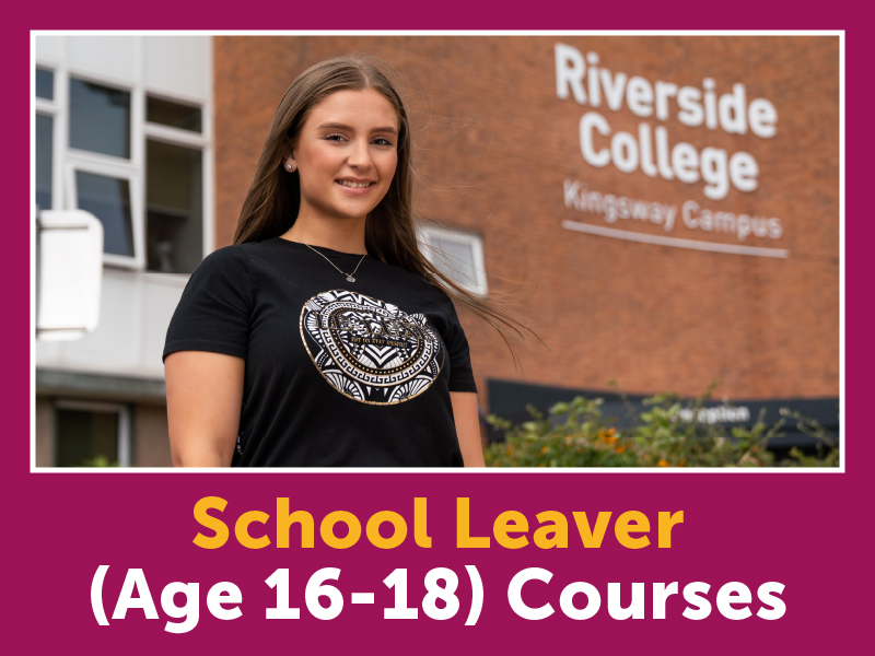 School leaver vocational courses at riverside college widnes runcorn