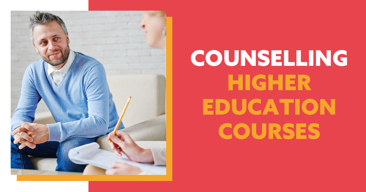 Counselling Higher Education Courses