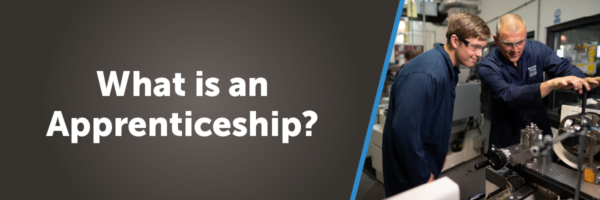 What is an Apprenticeship?