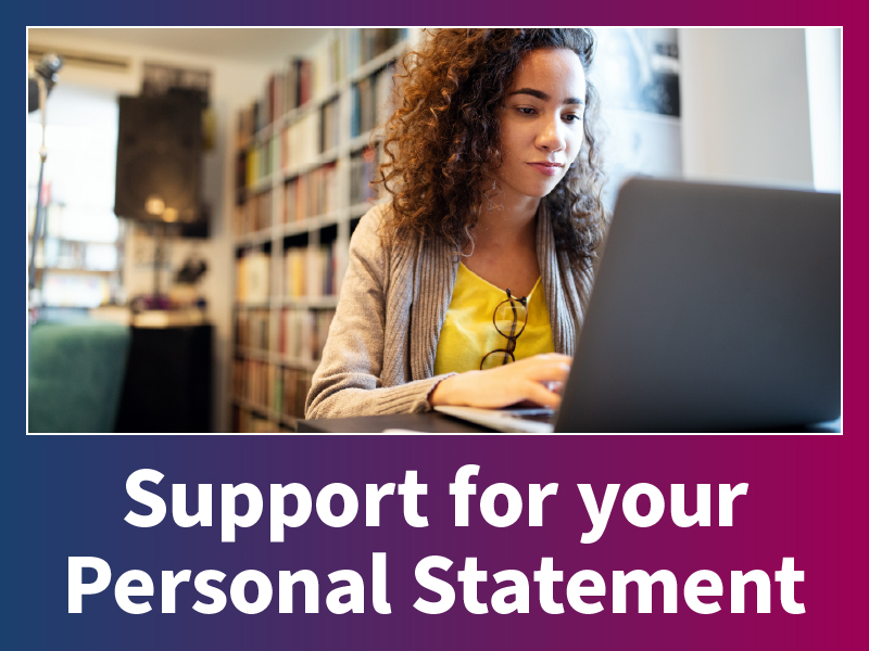 Support for your Personal Statement
