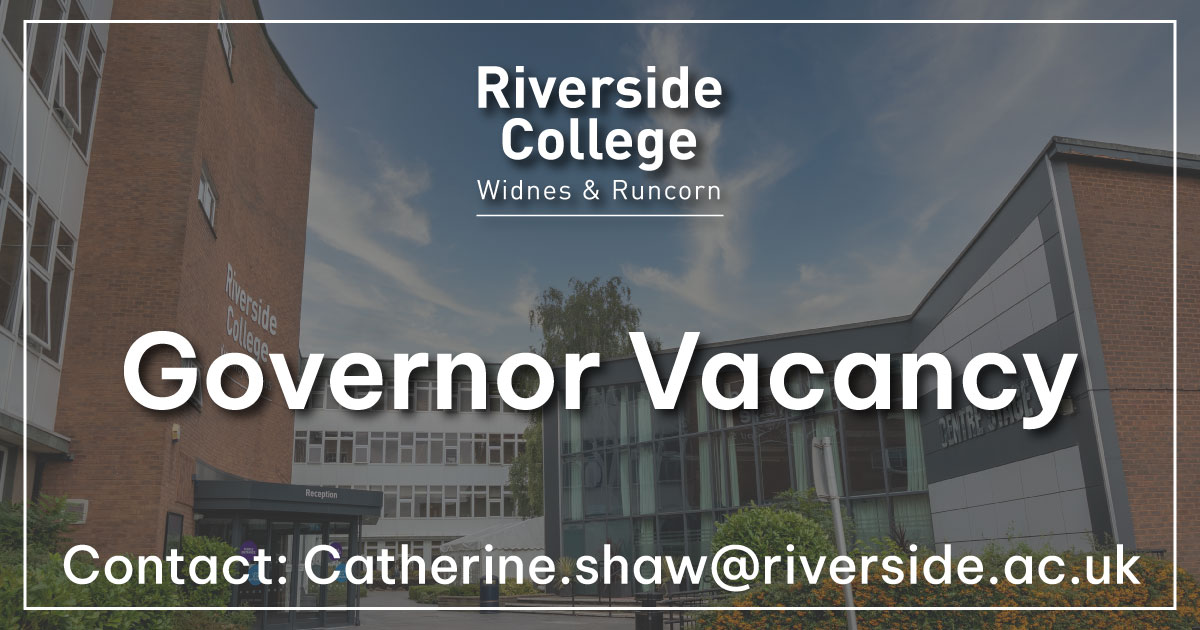 Governor Vacancy at Riverside College Widnes Runcorn