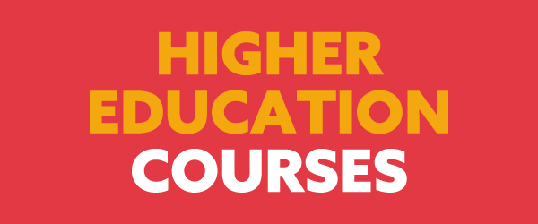 Higher Education Courses