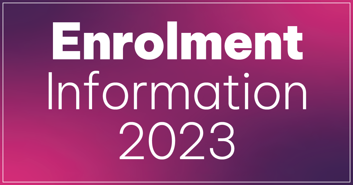 Enrolment Information 2023