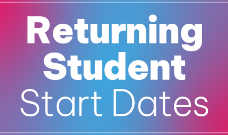 Returning Student Start Dates