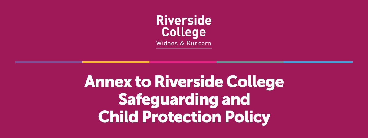 Annex-to-Riverside-College-Safeguarding-and-Child-Protection-Policy